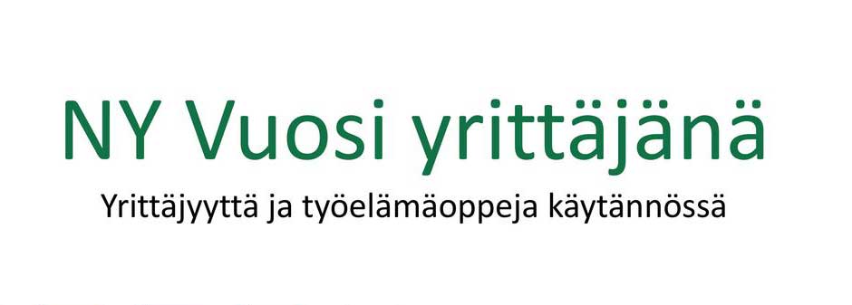 NYVuosiyrittäjänäYrittäjyyttäjatyöelämäoppejakäytännössä